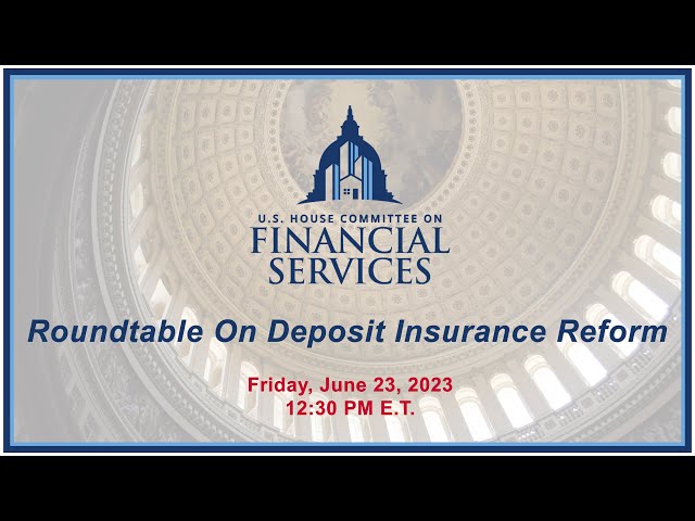 Roundtable On Deposit Insurance Reform