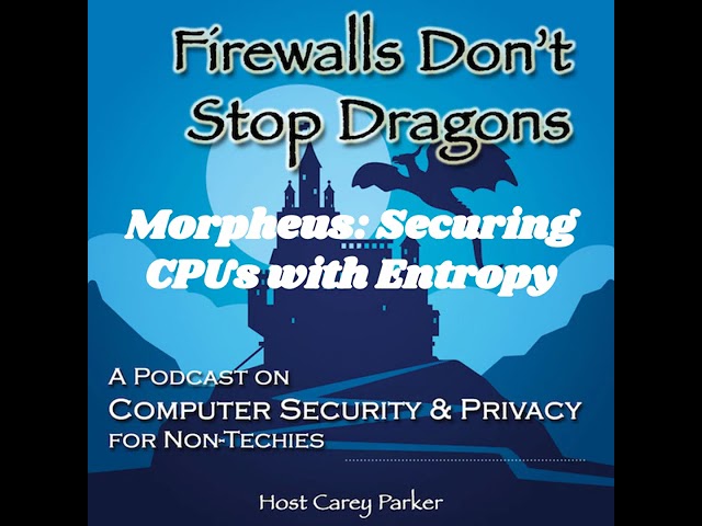 Ep235: Morpheus Securing CPUs with Entropy