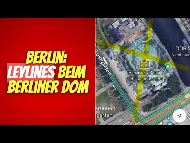 Berlin: Leylines im Berliner Dom (Spannend!) 🤔
