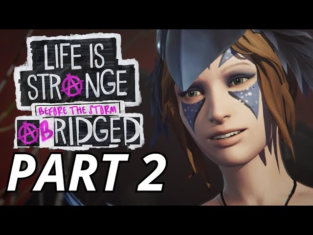 LiS BEFORE THE STORM ABRIDGED EPISODE 2: A Chloe Conscience