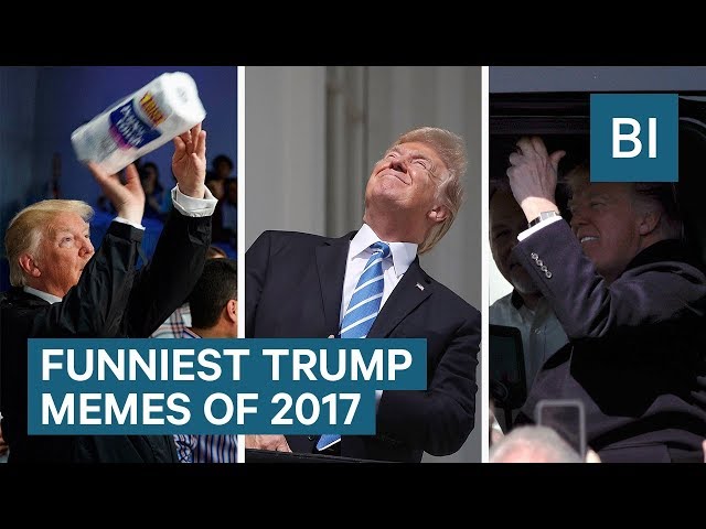 Funniest Trump Memes Of 2017