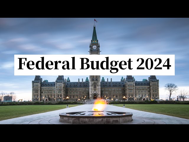 Federal Budget 2024: Trudeau government stresses affordability while opposition slams fiscal plan