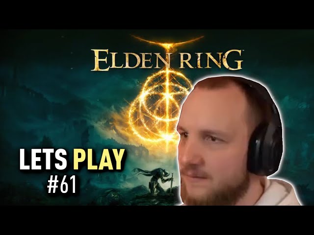 Lets Play ELDEN RING (Deutsch) - [Blind] #61 Kommandant Niall