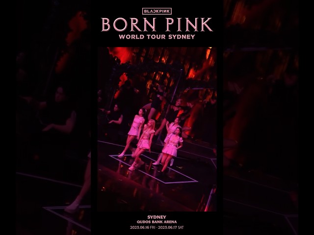 BLACKPINK WORLD TOUR [BORN PINK] SYDNEY HIGHLIGHT CLIP