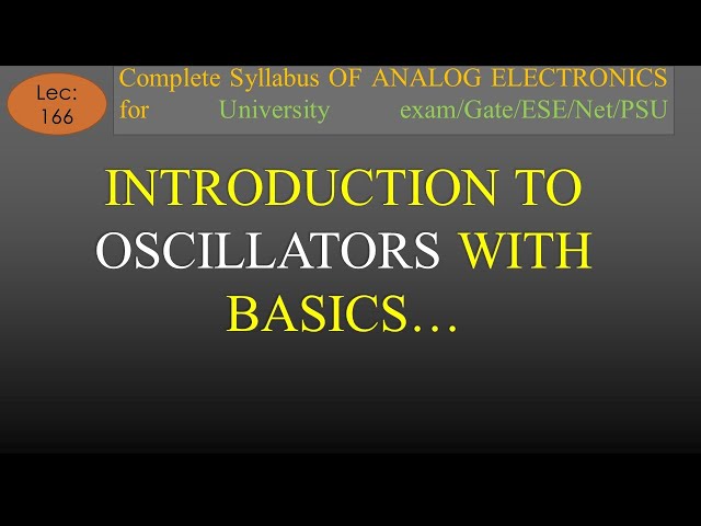 Lec-166 Introduction to Oscillator with Basics | A E | R K Classes | Hindi | Concept Building Video