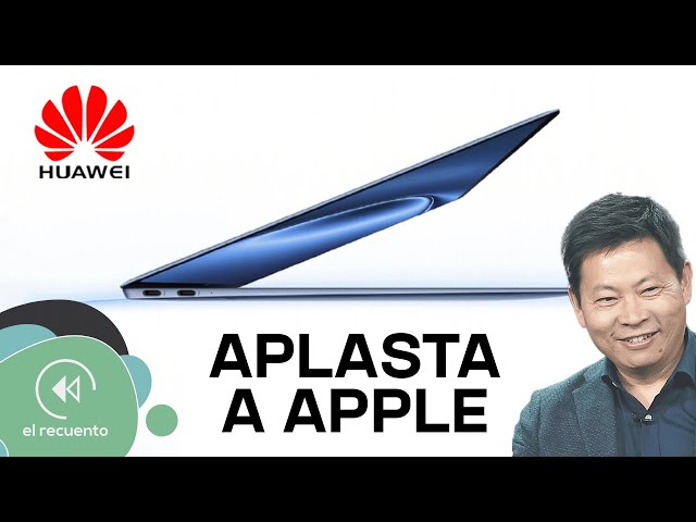 Huawei APLASTA a la MacBook Air y Pro con la MateBook X Pro 2024 | El Recuento
