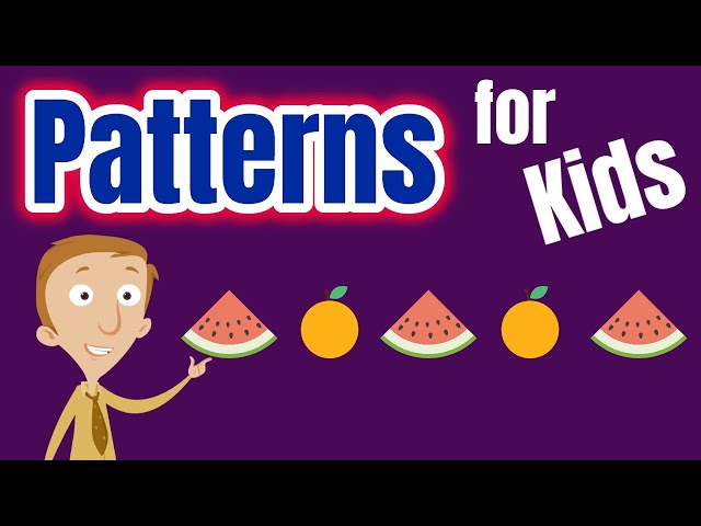 Patterns for Kids