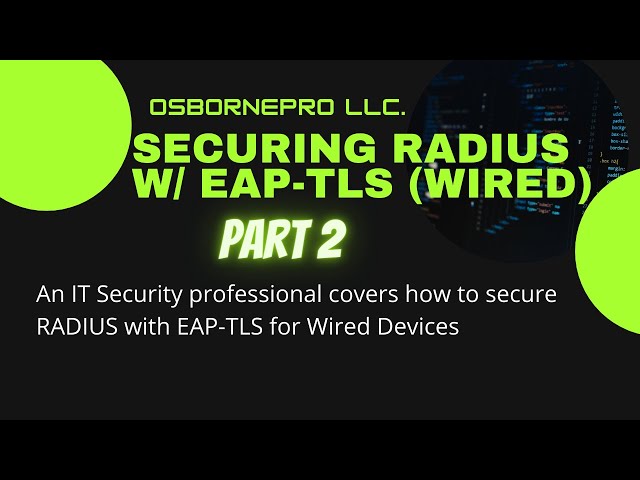 Securing RADIUS with EAP-TLS (Wired WPA2- Enterprise) [Windows Server 2019]