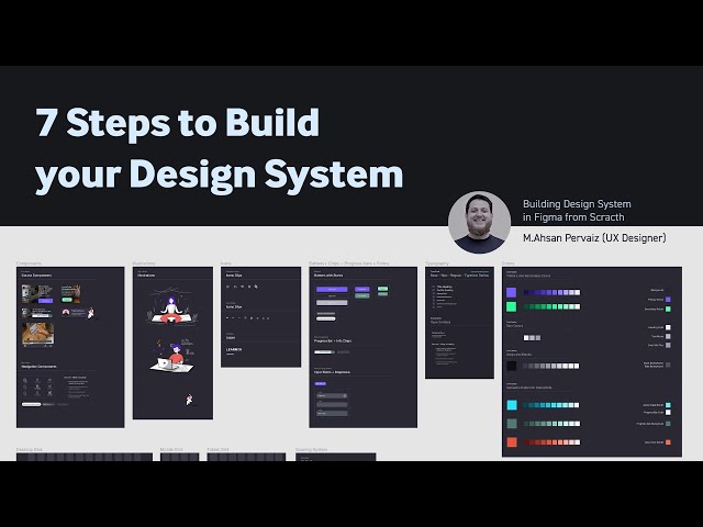 7 Steps to building your Design System - Figma Design System Course