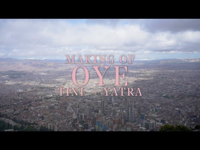 Making Of: ' Oye ' | TINI