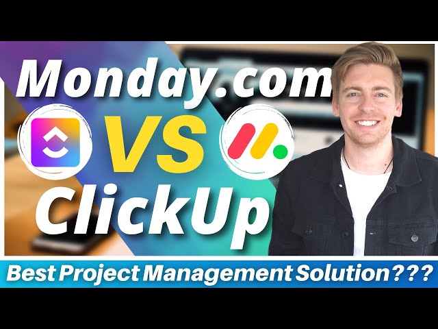 Monday.com Vs ClickUp | What's The Best Project Management Software in 2023?
