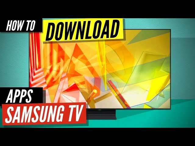 How To Install Apps On Your Samsung TV
