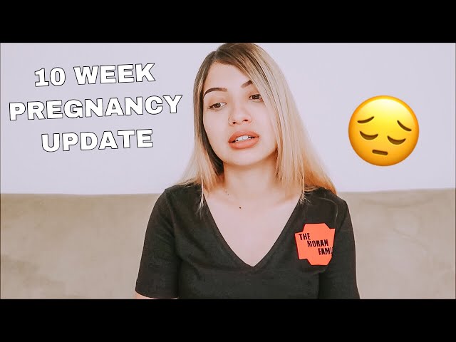 10 WEEK PREGNANCY UPDATE