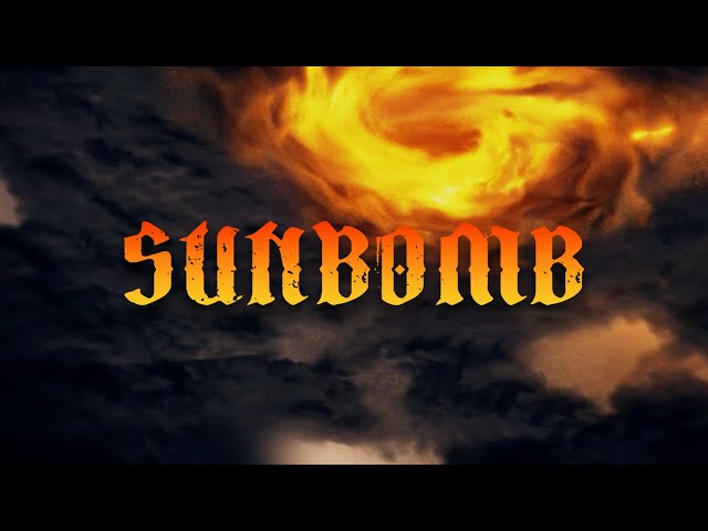 Sunbomb "Unbreakable" - Official Lyric Video