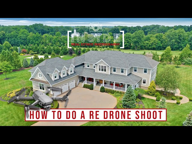 How to do a Real Estate Photo and Video Drone Shoot