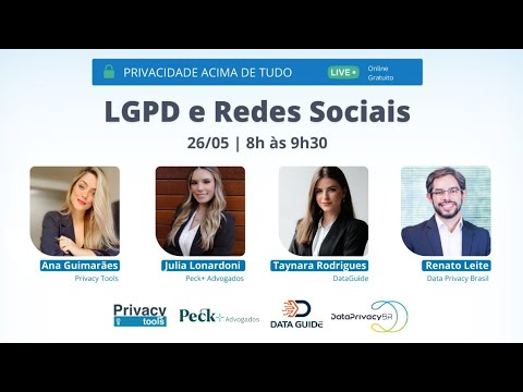 PRIVACIDADE ACIMA DE TUDO: LGPD e Redes Sociais - Evento Online e Gratuito