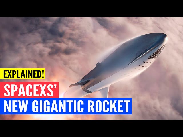 SpaceX's New Gigantic Starship (BFR) Rocket: - Explained