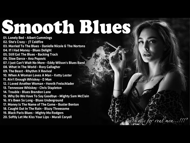Best Of Smooth Blues Music - 4 Hour To Relaxing With Blues Music - Emotional Blues Music