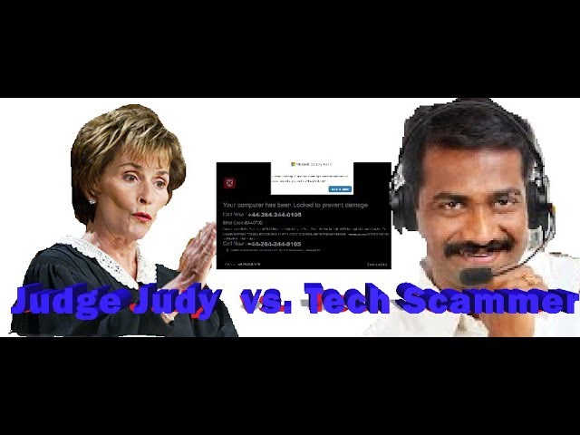 Judge Judy vs. creepy Tech Scammer