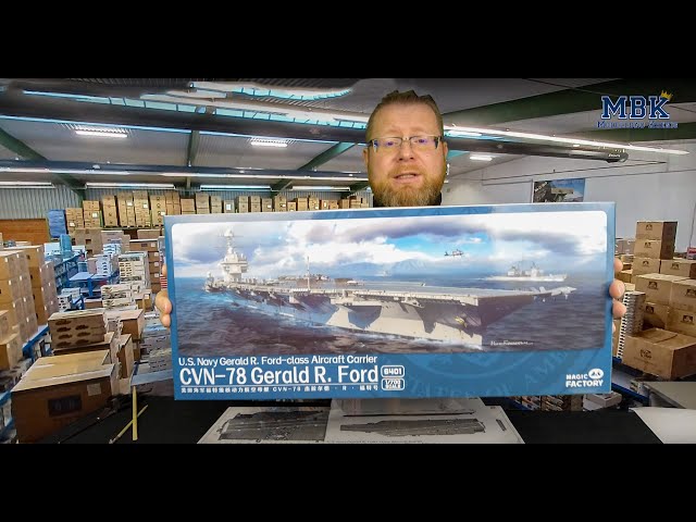 MBK unboxing SPECIAL - 1:700 USS Gerald R. Ford - CVN-78 Aircraft Carrier (Magic Factory 6401)