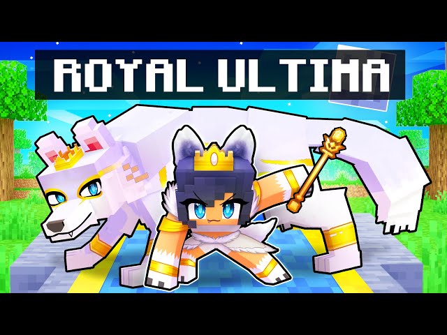 Playing Minecraft As The ROYAL ULTIMA!