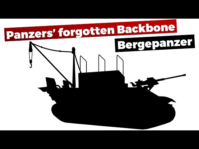 Forgotten Backbone: Bergepanzers