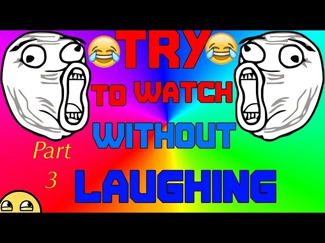 Try Not to Laugh #3