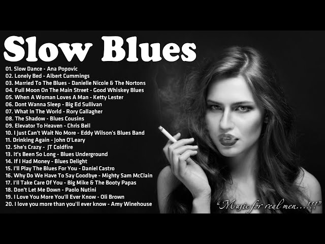 Slow Blues Compilation - Night Relaxing Songs - Slow Rhythm | Best Slow Blues Songs Ever