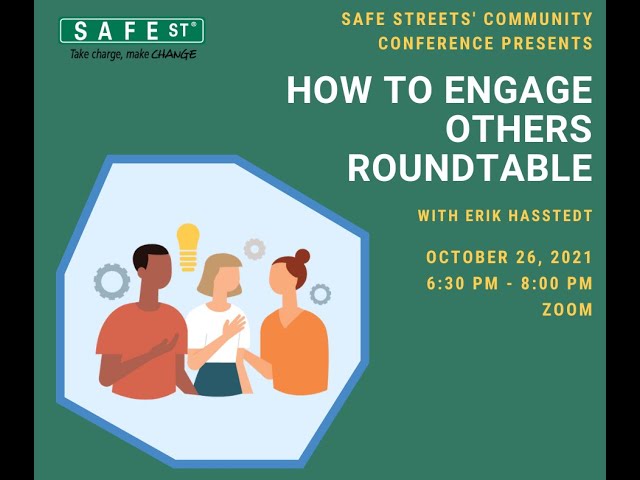 Safe Streets' 2021 Community Conference | How to Engage Others Roundtable