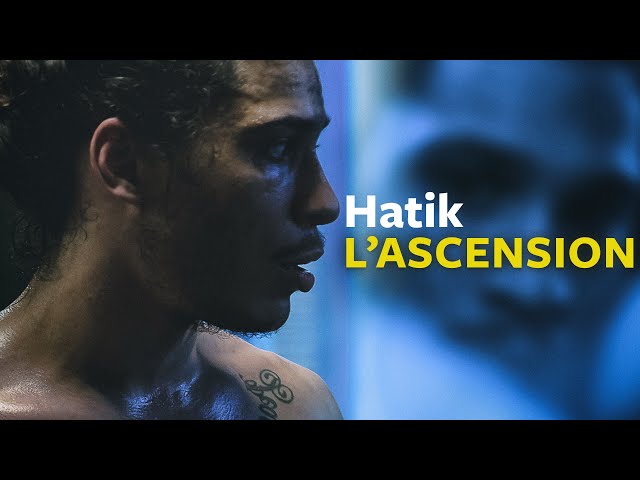 Hatik | L'ascension [DOCUMENTAIRE]