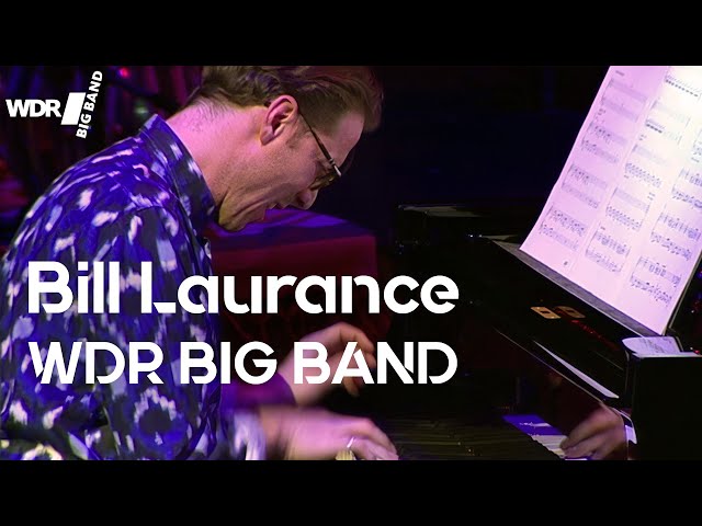 Bill Laurence feat. by  WDR BIG BAND: Ready Wednesday