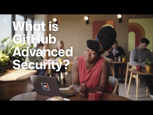 What is GitHub Advanced Security?
