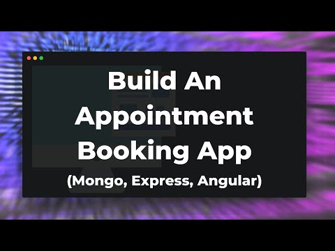 How To Build a Simple Appointment Booking App (Mongo, Express, Angular, Material)