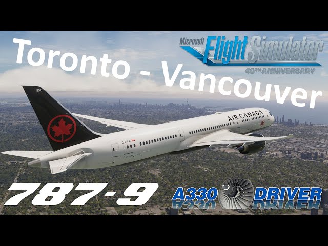 Let's FLY the: HORZION SIM 787-9 | Toronto - Vancouver | Real Airline Pilot