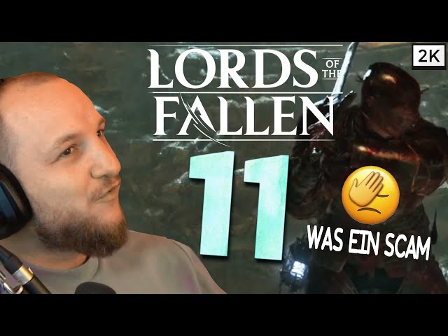 Lets Play Lords of the Fallen (Deutsch) - [2K] [Blind] #11 - Wir wurden anders GESCAMT!
