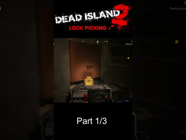 Dead Island 2 Lock Picking Part 1
