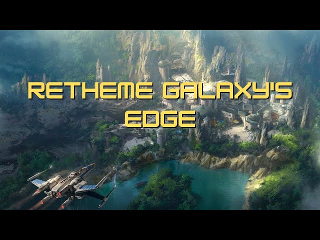 Why Galaxy's Edge Needs to Be Rethemed to the Original Trilogy