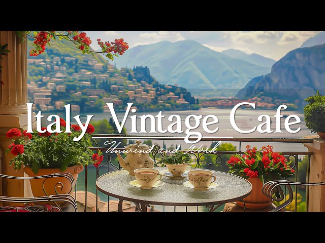 Italy Vintage Cafe - Start The Day Of With Upbeat Jazz Music Enhance Good Mood, Stress Relief