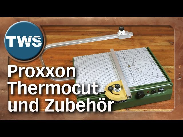 Tutorial: Proxxon Thermocut + Zubehör / tools für Styrodur / styrofoam / XPS foam (Tabletop, TWS)