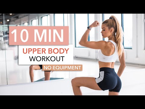 10 MIN UPPER BODY WORKOUT - Back, Arms & Chest / No Equipment I Pamela Reif