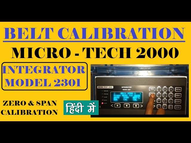BELT CALIBRATION PROCESS - MICRO TECH 2000 - INTEGRATOR MODEL 2301