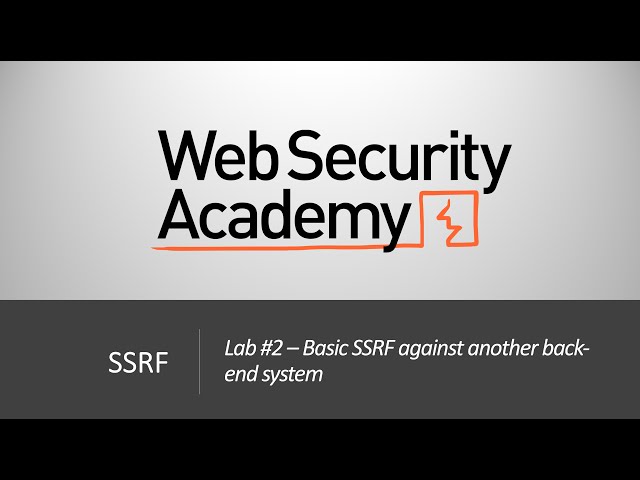 SSRF - Lab #2 Basic SSRF against another back-end system | Long Version