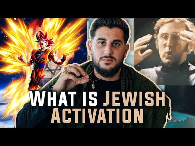 What is Jewish Activation?