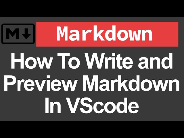 How To Write and Preview Markdown In VScode
