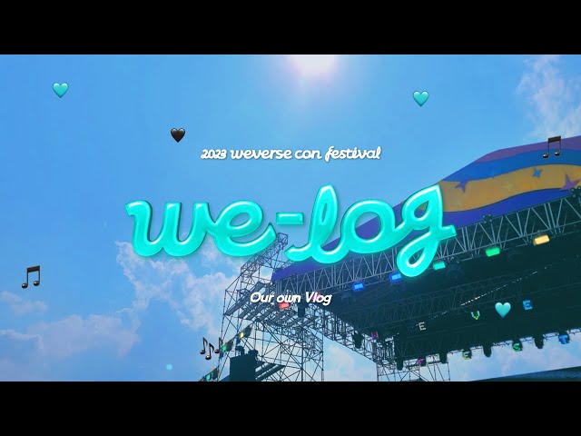 2023 Weverse Con Festival - We Log