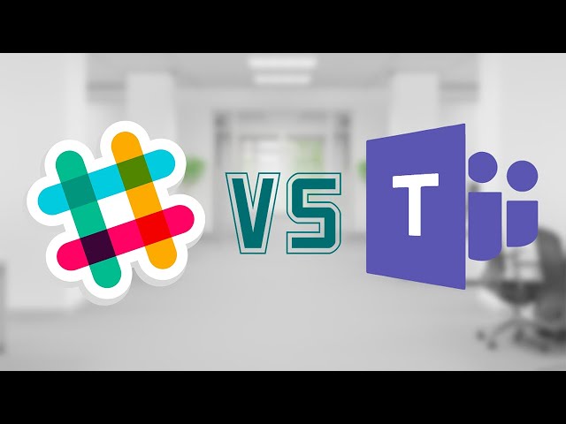 Microsoft Teams vs Slack - Which One is Best for You?
