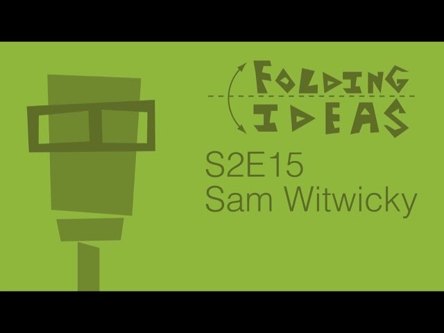 Folding Ideas - Sam Witwicky
