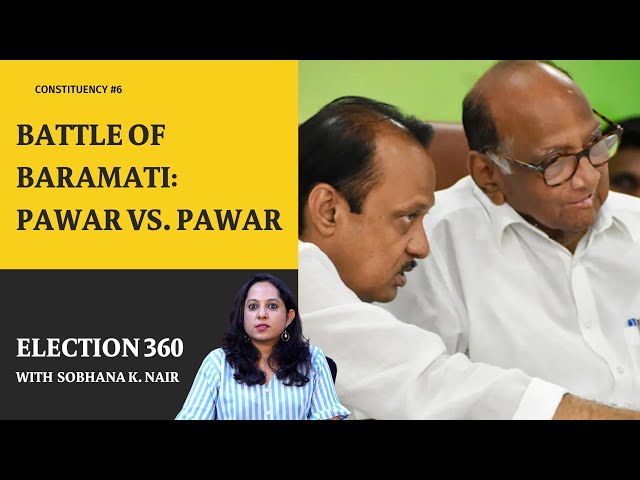 Battle of Baramati: Pawar vs. Pawar | Election 360