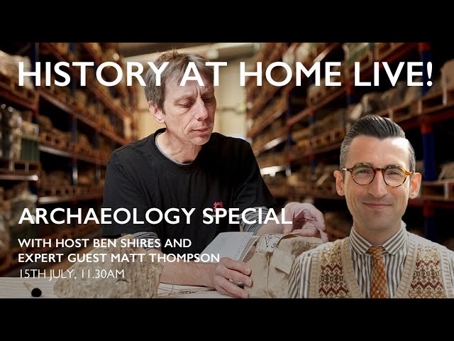 History at Home Live! – Archaeology Special