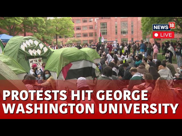 Gaza News Live | Protest Over Gaza Encampment On Campus Of George Washington University | N18L